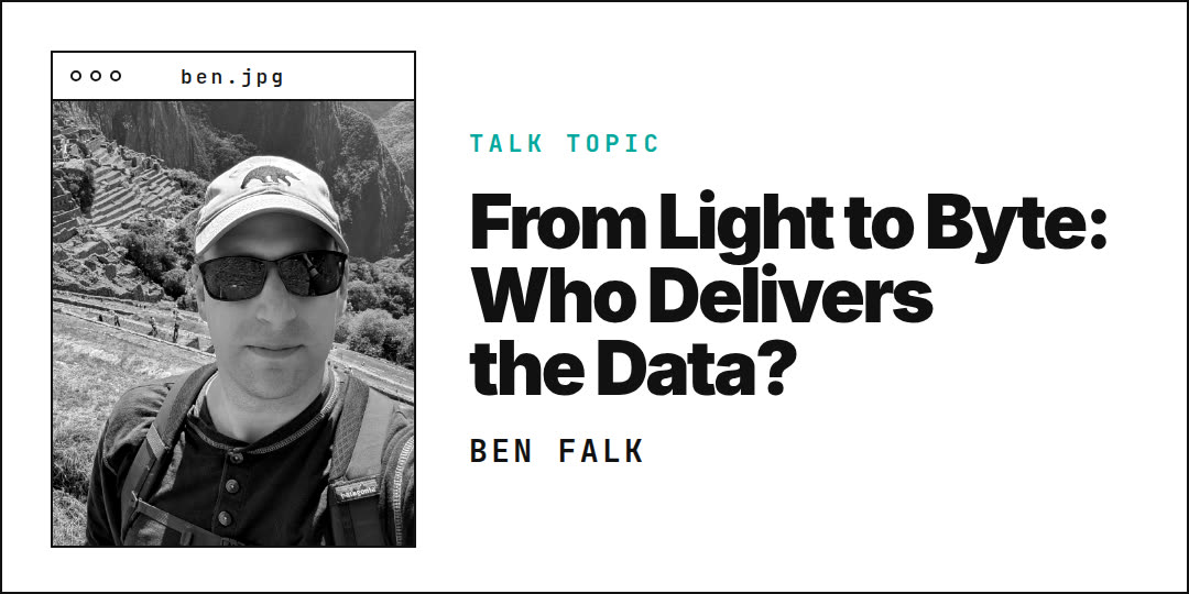 Ben Falk presenting From Light to Byte: Who Delivers the Data? at FastAPI Conf 2026